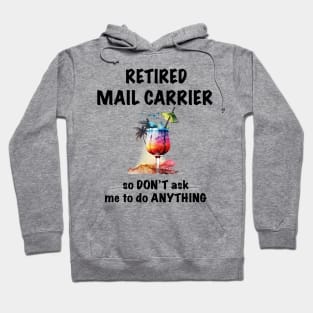 Retired Mail Carrier Vacation Tropical Cocktail Umbrella Hoodie